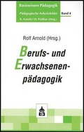 Cover: Berufs- und Erwachsenenp&auml;dagogik - Schneider Hohengehren