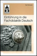 Cover: Einf&uuml;hrung in die Fachdidaktik Deutsch - Schneider Hohengehren