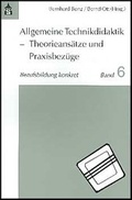 Cover: Allgemeine Technikdidaktik - Theorieans&auml;tze und Praxisbez&uuml;ge - Schneider Hohengehren