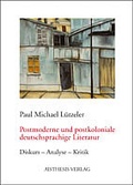 Cover: Postmoderne und postkoloniale deutschsprachige Literatur - Aisthesis