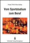 Cover: Vom Sportstudium zum Beruf - Schneider Hohengehren