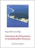 Cover: Literaturen des Ostseeraums in interkulturellen Prozessen - Aisthesis