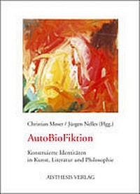 Abbildung von: AutoBioFiktion - Aisthesis