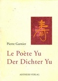 Cover: Le Po&egrave;te Yu /Der Dichter Yu - Aisthesis