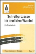 Cover: Schreibprozesse im medialen Wandel - Schneider Hohengehren