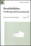 Cover: Berufsfeldlehre Ern&auml;hrung und Hauswirtschaft - Schneider Hohengehren