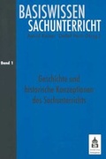 Cover: Geschichte und historische Konzeptionen des Sachunterrichts - Schneider Hohengehren