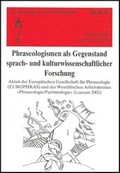 Cover: Phraseologismen als Gegenstand sprach- und kulturwissenschaftlicher Forschung - Schneider Hohengehren