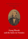 Cover: Georg Weerth und die Satire im Vorm&auml;rz - Aisthesis