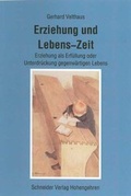 Cover: Erziehung und Lebens-Zeit - Schneider Hohengehren