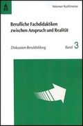 Cover: Berufliche Fachdidaktien zwischen Anspruch und Realit&auml;t - Schneider Hohengehren