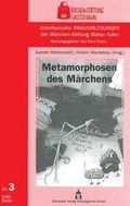 Cover: Metamorphosen des M&auml;rchens - Schneider Hohengehren