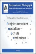 Cover: Projektunterricht gestalten - Schule ver&auml;ndern - Schneider Hohengehren