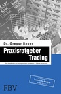 Cover: Praxisratgeber Trading - FinanzBuch Verlag