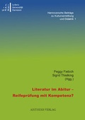 Cover: Literatur im Abitur - Reifepr&uuml;fung mit Kompetenz? - Aisthesis