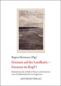 Cover: Grenzen auf der Landkarte - Grenzen im Kopf? - Aisthesis
