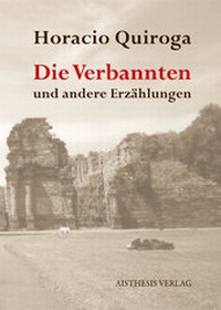 Abbildung von: Die Verbannten und andere Erzählungen - Aisthesis