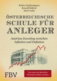 Bild vergrößern Bild: Österreichische Schule für Anleger - FinanzBuch Verlag