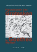 Cover: Figurationen des Grotesken in Goethes Werken - Aisthesis