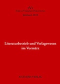 Cover: Literaturbetrieb und Verlagswesen im Vorm&auml;rz - Aisthesis