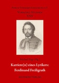 Cover: Karrieren eines Lyrikers: Ferdinand Freiligrath - Aisthesis