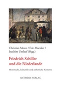 Cover: Friedrich Schiller und die Niederlande - Aisthesis
