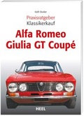 Cover: Praxisratgeber Klassikerkauf: Alfa Romeo Giulia GT Coup&eacute; - Heel