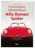 Cover: Praxisratgeber Klassikerkauf: Alfa Romeo Spider - Heel