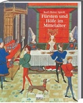 Cover: F&uuml;rsten und H&ouml;fe im Mittelalter - Primus in Herder