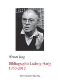 Cover: Bibliographie Ludwig Harig 1950-2012 - Aisthesis