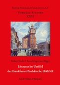 Cover: Literatur im Umfeld der Frankfurter Paulskirche 1848/49 - Aisthesis