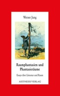 Cover: Raumphantasien und Phantasier&auml;ume - Aisthesis