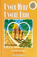 Cover: Unser Herz - unsere Erde - Natura Viva