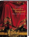 Cover: Glanzvolles Burgund - Primus in Herder