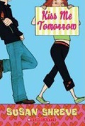 Cover: Kiss ME Tomorrow - Scholastic US