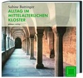 Cover: Alltag im mittelalterlichen Kloster - Primus in Herder
