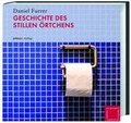 Cover: Geschichte des stillen &Ouml;rtchens - Primus in Herder
