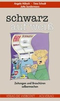Cover: Schwarz auf wei&szlig; - die werkstatt