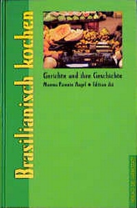 Abbildung von: Brasilianisch kochen - die werkstatt