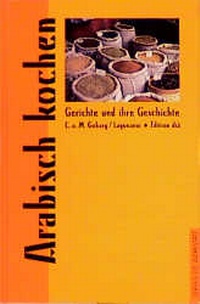 Abbildung von: Arabisch kochen - die werkstatt