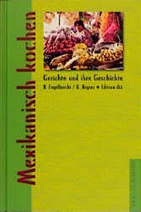 Abbildung von: Mexikanisch kochen - die werkstatt