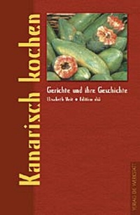 Abbildung von: Kanarisch kochen - die werkstatt
