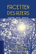 Cover: Facetten des Alters. Gestern - Heute - Morgen - die werkstatt