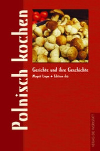 Abbildung von: Polnisch kochen - die werkstatt