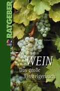 Cover: Wein - Das gro&szlig;e Einsteigerbuch - die werkstatt