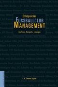 Cover: Erfolgreiches Fussballclub-Management - Die Werkstatt