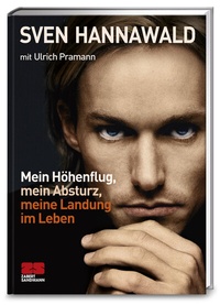 Abbildung von: Mein Höhenflug, mein Absturz, meine Landung im Leben - ZS Verlag