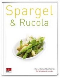 Enlarge image Cover: Spargel & Rucola - ZS Verlag