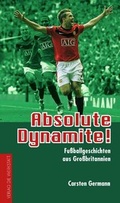 Cover: Absolute Dynamite! - die werkstatt