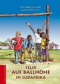 Cover: Felix auf Ballh&ouml;he in S&uuml;dafrika - die werkstatt